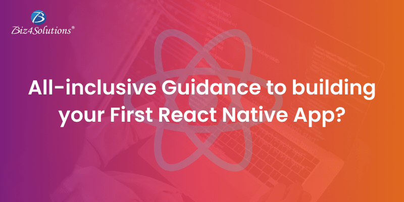 How to develop your first React Native Application?